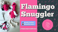 Load image into Gallery viewer, Flamingo Snuggler Tutorial | Chenille Yarn | Hand Crochet | Video + PDF